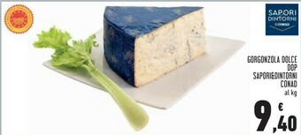 Conad Conad Gorgonzola Dolce Dop Sapori&Dintorni offerta