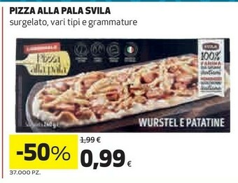 Coop Svila Pizza Alla Pala Wurstel E Patatine 240 G(ml) offerta