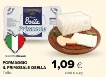 Tigre FORMAGGIO IL PRIMOSALE OSELLA offerta