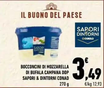 Conad BOCCONCINI DI MOZZARELLA DI BUFALA CAMPANA DOP SAPORI & DINTORNI CONAD 270 g offerta