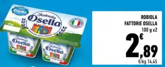 Conad ROBIOLA FATTORIE OSELLA 100 g x2 offerta