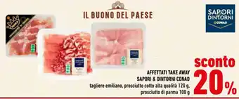 Conad AFFETTATI TAKE AWAY SAPORI & DINTORNI CONAD 120 g offerta