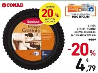 Spazio Conad Conad linea stampi forno offerta