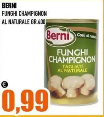 BERNI FUNGHI CHAMPIGNON AL NATURALE GR.400