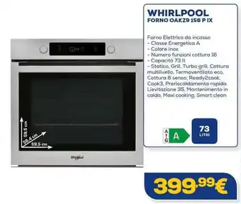 Euronics WHIRLPOOL FORNO OAKZ9 156 PIX offerta