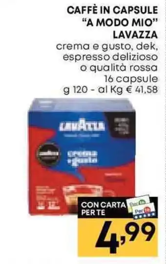 Pam CAFFÈ IN CAPSULE "A MODO MIO" LAVAZZA g 120 offerta
