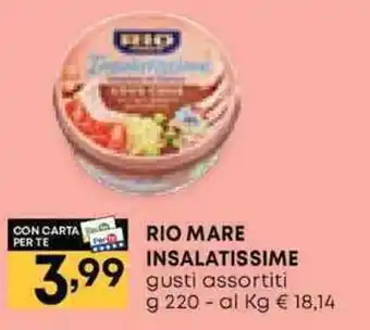 Pam RIO MARE INSALATISSIME gusti assortiti g 220 offerta