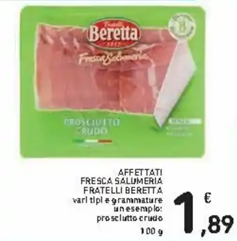 Spazio Conad Beretta Affettati Fresca Salumeria Fratelli 100g offerta