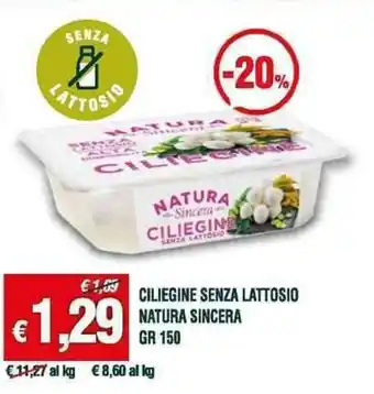 CILIEGINE SENZA LATTOSIO NATURA SINCERA GR 150