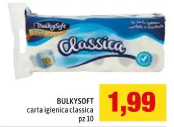 Famila BULKYSOFT carta igienica classica pz 10 offerta