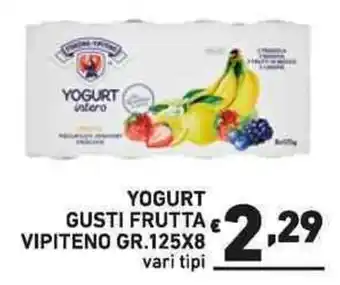 Ok Market YOGURT GUSTI FRUTTA VIPITENO GR.125X8 vari tipi offerta