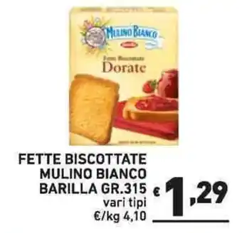 Ok Market FETTE BISCOTTATE MULINO BIANCO BARILLA GR.315 offerta