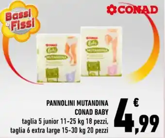 Conad PANNOLINI MUTANDINA CONAD BABY taglia 5 junior 11-25 kg 18 pezzi, taglia 6 extra large 15-30 kg 20 pezzi offerta