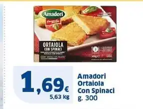 Sigma Amadori ortaiola con spinaci offerta