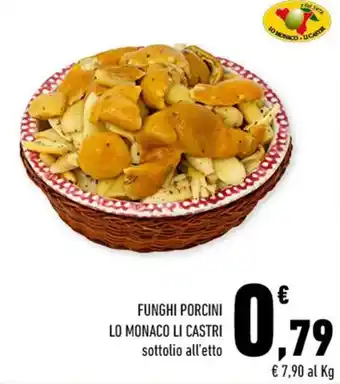 Conad FUNGHI PORCINI LO MONACO LI CASTRI offerta