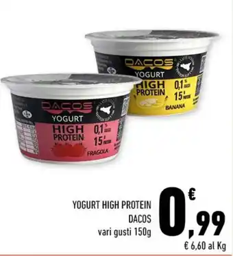 Conad YOGURT HIGH PROTEIN DACOS vari gusti 150g offerta