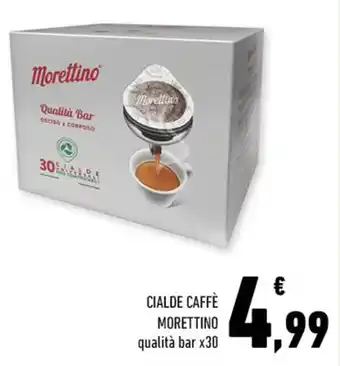 Conad CIALDE CAFFÈ MORETTINO qualità bar x30 offerta