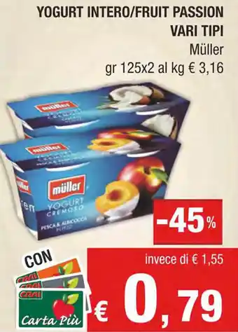 Crai YOGURT INTERO/FRUIT PASSION Müller gr 125x2 offerta
