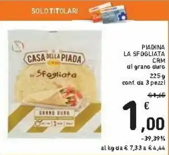 Spazio Conad Piadina La Sfogliata CRM 225g 3 pezzi offerta