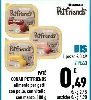 Conad Conad Pate Petfriends Alimento Per Gatti Con Pollo/ Vitello/ Manzo 100 G offerta
