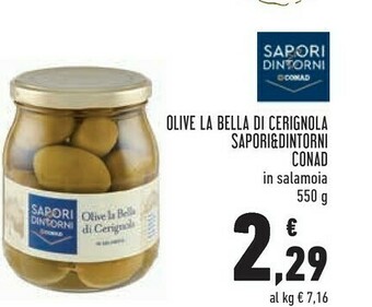 Conad Conad - Olive La Bella Di Cerignola Sapori & Dintorni 550 G(ml) offerta