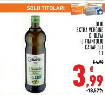 Conad Carapelli Olio Extra Vergine Di Oliva Il Frantolio 1000 G(ml) offerta