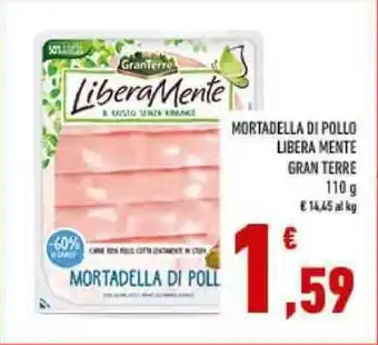 Conad MORTADELLA DI POLLO LIBERA MENTE GRAN TERRE 110 g offerta