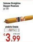 Despar Despar Salame Strolghino Premium offerta