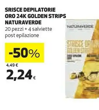 Coop Naturaverde Srisce Depilatorie Oro 24k Golden Strips offerta