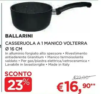 Coop Ballarini Casseruola A 1 Manico Volterra offerta