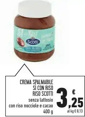 Conad Scotti Crema Spalmabile Si Con Riso Senza Lattosio Con Riso Nocciole E Cacao 400 G offerta