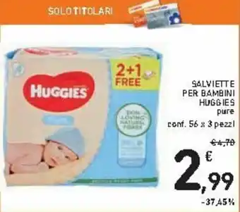 Spazio Conad Huggies Salviette per Bambini 56x3 pezzi offerta