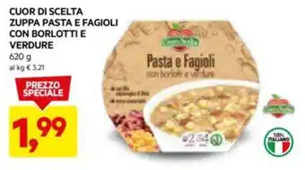 DPiù CUOR DI SCELTA ZUPPA PASTA E FAGIOLI CON BORLOTTI E VERDURE 620 G offerta