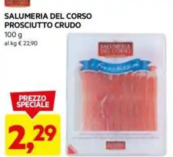 DPiù SALUMERIA DEL CORSO PROSCIUTTO CRUDO 100 g offerta