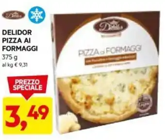 DPiù DELIDOR PIZZA AI FORMAGGI 375 g offerta