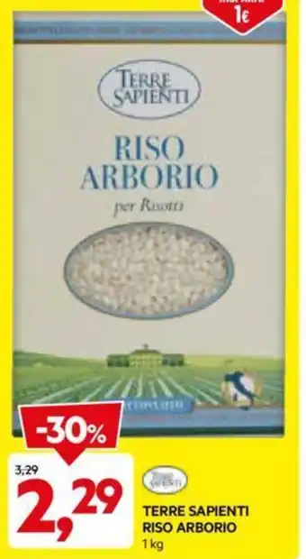 DPiù TERRE SAPIENTI RISO ARBORIO 1kg offerta