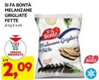 DPiù SI FA BONTÀ MELANZANE GRIGLIATE FETTE offerta