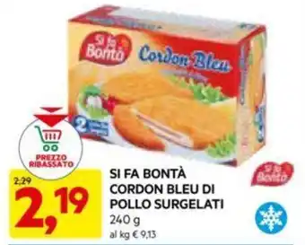 DPiù SI FA BONTÀ CORDON BLEU DI POLLO SURGELATI 240 g offerta