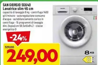 DPiù SAN GIORGIO SG640 Lavatrice slim 45 cm offerta