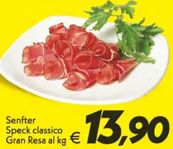 Iper Super Conveniente Senfter Speck classico Gran Resa offerta