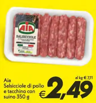 Iper Super Conveniente Aia Salsicciole di pollo e tacchino con suino 350 g offerta