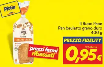 Iper Super Conveniente Il Buon Pane Pan bauletto grano duro 400 g offerta