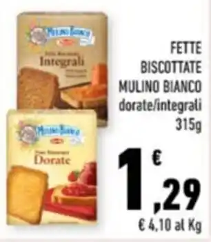 Conad Margherita FETTE BISCOTTATE MULINO BIANCO dorate/integrali 315 g offerta