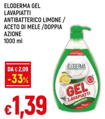 Galassia ELODERMA GEL LAVAPIATTI ANTIBATTERICO LIMONE / ACETO DI MELE/DOPPIA AZIONE 1000 ml offerta
