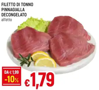 Galassia FILETTO DI TONNO PINNAGIALLA DECONGELATO all'etto offerta