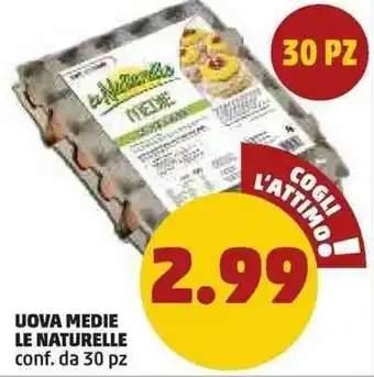 PENNY Le Naturelle Uova Medie 30pz offerta