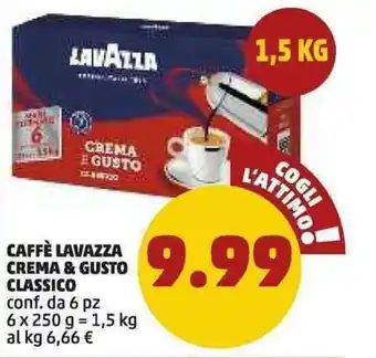 PENNY Lavazza Crema & Gusto Classico Caffè 6pz x 250g offerta