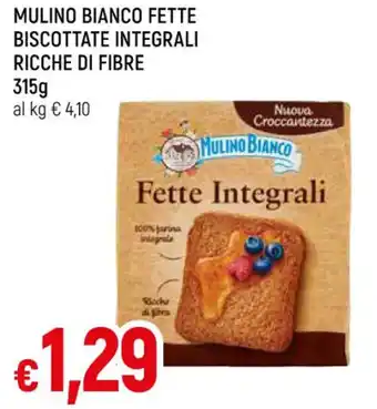 Galassia MULINO BIANCO FETTE BISCOTTATE INTEGRALI RICCHE DI FIBRE 315 g offerta