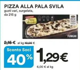 Coop Svila Pizza Alla Pala Funghi 215 G(ml) offerta