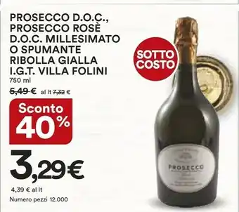 Coop Villa Folini Prosecco DOC/ Prosecco Rosè DOC Millesimato/ Spumante Ribolla Gialla IGT offerta